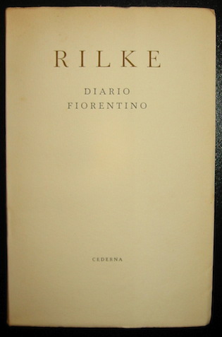 Reiner Maria Rilke Diario fiorentino 1950 Milano Enrico Cederna